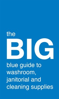 The BIG Blue Guide to washroom janitorial and cleaning supplies