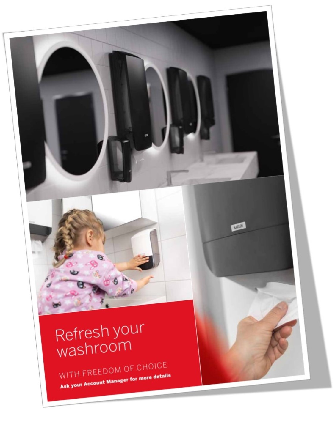 Brochures - Refresh Your Washroom With Katrin